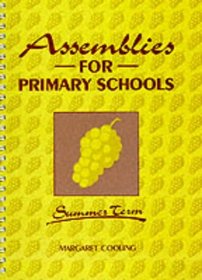 Assemblies for Primary Schools - Summer Term