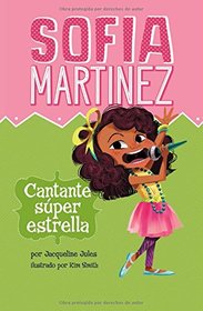 Cantante sper estrella (Sofia Martinez en espaol) (Spanish Edition)