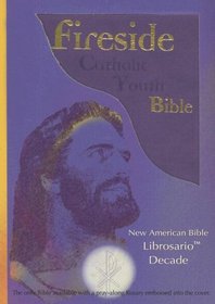 Fireside Catholic Youth Bible: Librosario Decade