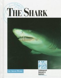 The Shark (Endangered Animals & Habitats)