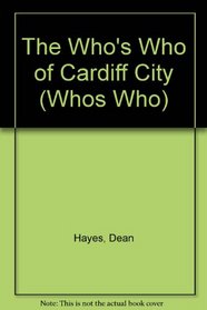 The Who's Who of Cardiff City (Whos Who)