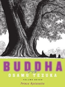 Buddha: Vol 7: Prince Ajatasattu