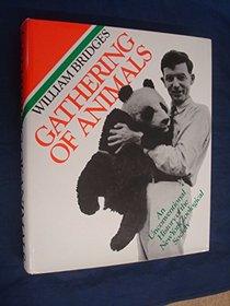Gathering of animals;: An unconventional history of the New York Zoological Society