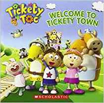 Tickety Toc: Welcome to Tickety Town