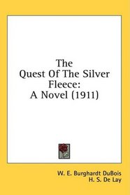 The Quest Of The Silver Fleece: A Novel (1911)