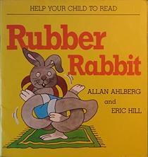 Rubber Rabbit (Help Your Child to Read)