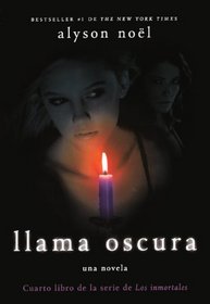 Llama Oscura (Dark Flame) (Turtleback School & Library Binding Edition) (Vintage Espanol) (Spanish Edition)