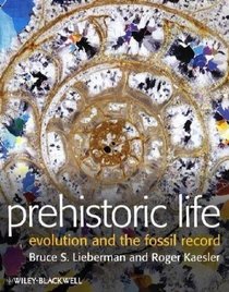 Prehistoric Life: Evolution and the Fossil Record