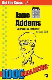 Jane Addams: Courageous Reformer