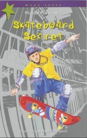 Skateboard Secret (Mega Stars)