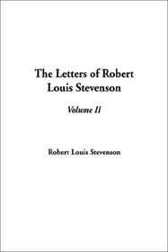 Letters of Robert Louis Stevenson (v. 2)