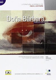 Dona Barbara: Level B2 (Literatura Hispanica de Facil Lectura) (Spanish Edition)
