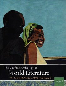 Bedford Anthology of World Literature Pack B (Volumes 4, 5, and 6)
