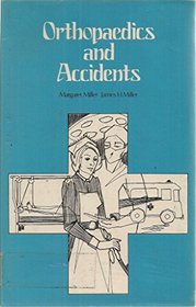 Orthopaedics and Accidents (Modern Nursing)