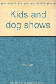 Kids and Dog Shows