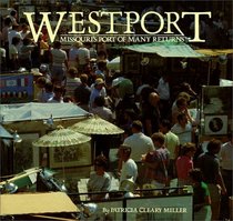 Westport: Missouri's Port of Many Returns