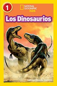 National Geographic Readers: Los Dinosaurios (Dinosaurs) (Spanish Edition)