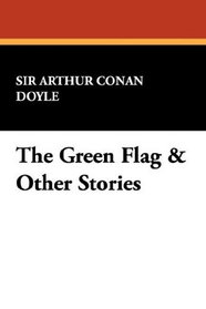 The Green Flag & Other Stories