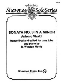Sonata No. 3 in A Minor: Tuba in C (B.C.) and Piano