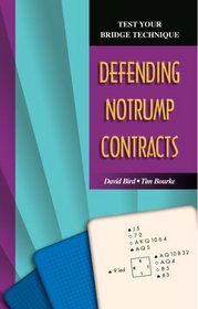 Defending Notrump Contracts (Test Your Bridge Technique)