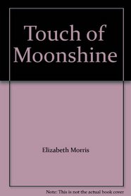 Touch of Moonshine