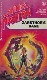 Zarsthor's Bane (Witch World : High Halleck Cycle, Bk 5)