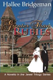 Greater Than Rubies: Novella inspired by The Jewel Trilogy