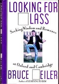 Looking for Class: Seeking Wisdom and Romance at Oxford and Cambridge