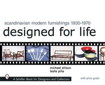 Scandinavian Modern Furnishing, 1930-1970: Designed for Life (Schiffer Book for Designers and Collectors)