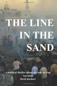 The Line In The Sand: A political thriller about the war in Iraq