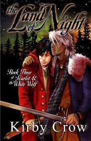 The Land of Night (Scarlet & the White Wolf, Bk 3)