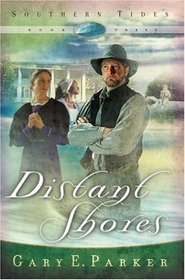 Distant Shores (Southern Tides, Bk 3)