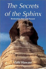 The Secrets of the Sphinx: Restoration Past and Present