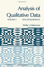 Analysis of Qualitative Data, Volume 2: New Developments (The Analysis of Qualitative Data Series)