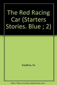 The Red Racing Car (Starters Stories. Blue ; 2)