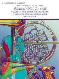 Classical Trios for All (From the Baroque to the 20th Century) (Classical Instrumental Ensembles for All)