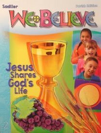 Jesus Shares God's Love Grade 2 (We Believe)