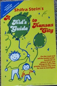Shifra Stein's a Kids Guide to Kansas City
