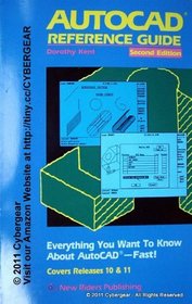 Autocad Reference Guide: Everything You Wanted to Know About Autocad-Fast!