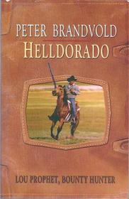 Helldorado (Lou Prophet, Bounty Hunter)