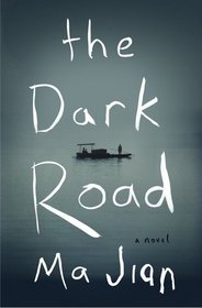 The Dark Road: A Novel