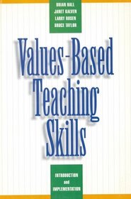 Values-Based Teaching Skills: Introduction and Implementation
