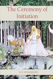 The Ceremony Of Initiation