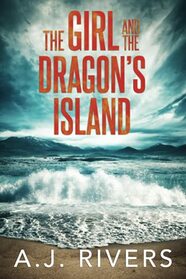 The Girl and the Dragon's Island (Emma Griffin FBI Mystery)