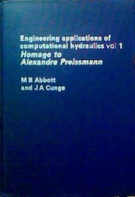 Homage to Alexandre Preissmann (Engineering applications of computational hydraulics)