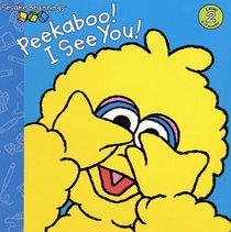 Peekaboo! I See You! (Sesame Beginnings)
