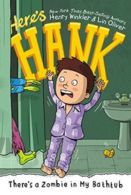 There's a Zombie in My Bathtub (Here's Hank, Bk 5)