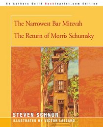 The Narrowest Bar Mitzvah/The Return of Morris Schumsky