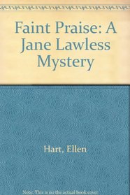 Faint Praise (A Jane Lawless Mystery)