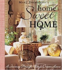 Home Sweet Home : A Journey Through Mary's Dream Home